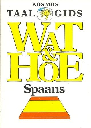 Wat & Hoe Spaans