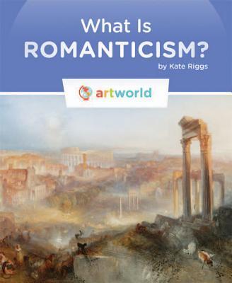 What is Romanticism?