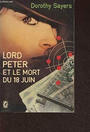Lord Peter et le Mort Du: 18 Juin
