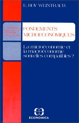 Fondements Microéconomiques: La Microéconomie et la Macroeconomie Sont-elles Compatibles?