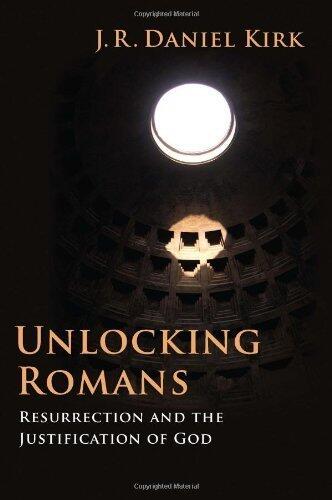 Unlocking Romans: Resurrection and the Justification of God