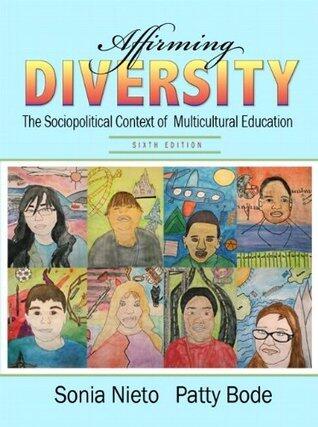 Affirming Diversity: The Sociopolitical Context of Multicultural Education