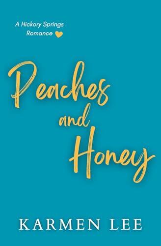 Peaches and Honey: A Small-Town Sapphic Romance