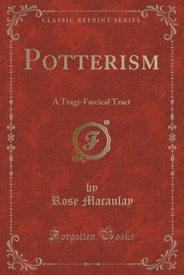 Potterism: A Tragi-Farcical Tract