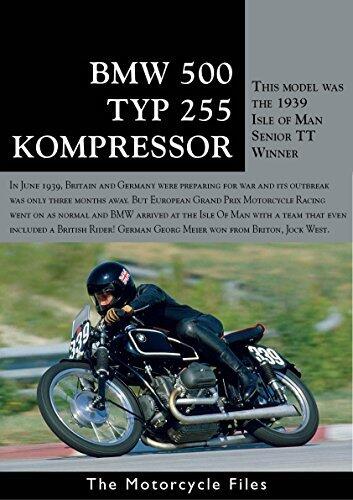 BMW 500 Kompressor TYP255: The supercharged winner of the 1939 TT