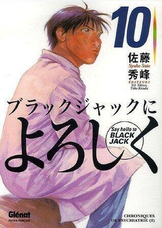 Say Hello To Black Jack tome 10: Chroniques de Psychiatrie 2