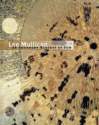 Lee Mullican: An Abundant Harvest Of Sun