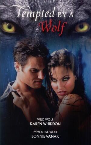 Tempted by a Wolf: Wild Wolf & Immortal Wolf