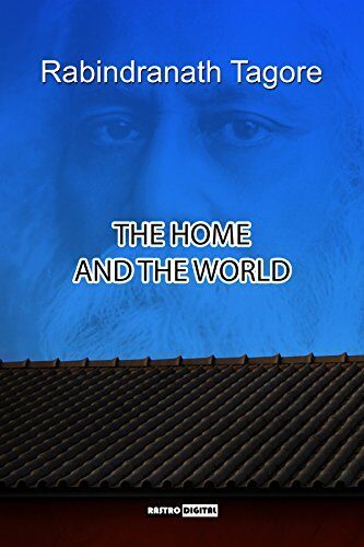 The Home and the World: (Annotated)(Biography)