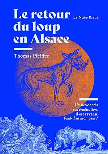 LE RETOUR DU LOUP EN ALSACE