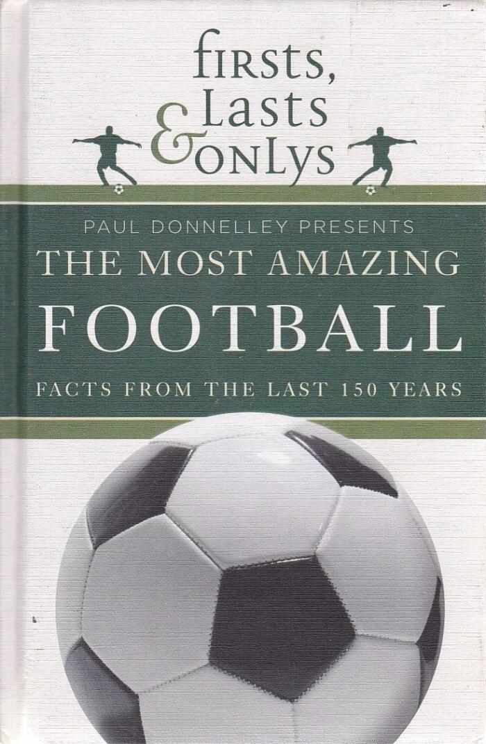 Firsts, Lasts, and Onlys Football