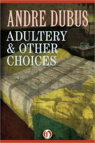 Adultery & Other Choices