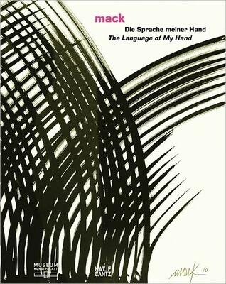 Heinz Mack: The Language of My Hand