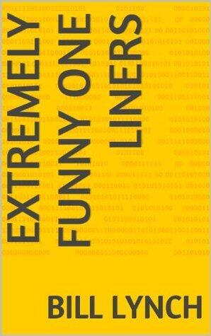 Extremely Funny One Liners