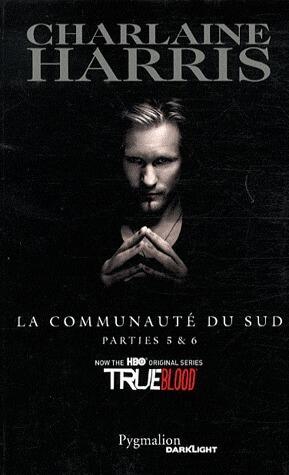 La Communauté du Sud, Parties 5 & 6