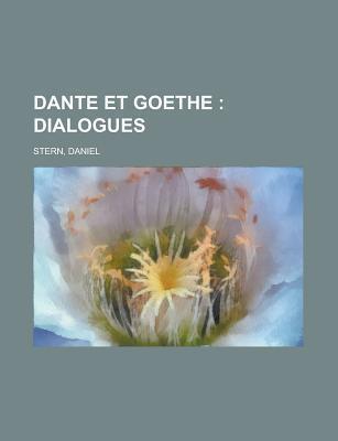 Dante et Goethe; Dialogues