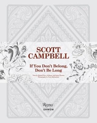Scott Campbell: If You Don't Belong, Don't Be Long