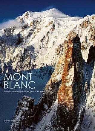 Mont Blanc: Discovery and Conquest