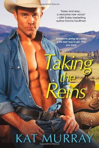 Taking the Reins (Roped & Wrangled) (Roped and Wrangled) by Kat Murray