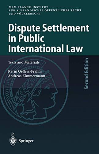 Dispute Settlement in Public International Law: Texts and Materials