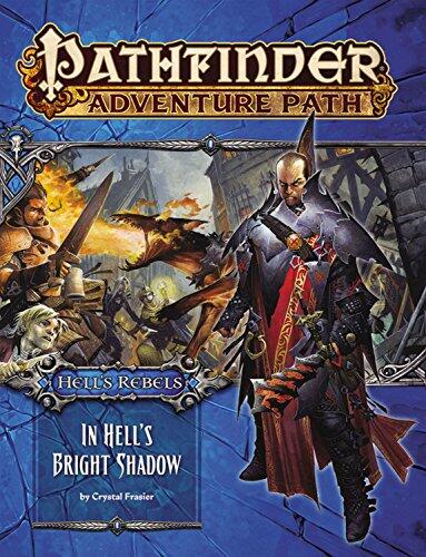 Pathfinder Adventure Path: Hell's Rebels Part 1 - In Hell’s Bright Shadow