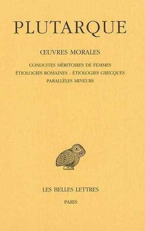 Oeuvres Morales (Tome IV): Traités 17 À 19
