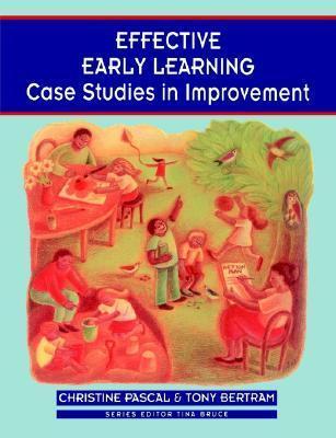 Effective Early Learning: Case Studies in Improvement