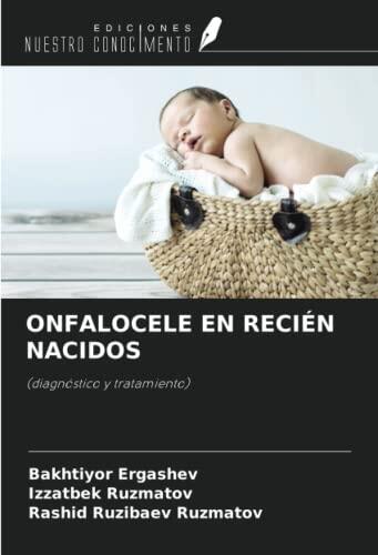 ONFALOCELE EN RECIÉN NACIDOS: (diagnóstico y tratamiento)
