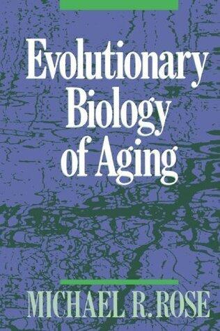 Evolutionary Biology of Aging