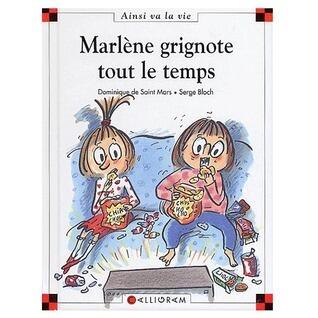 Marlène grignote tout le temps