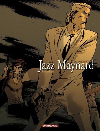 Jazz Maynard - tome 3 - Envers et contre tout