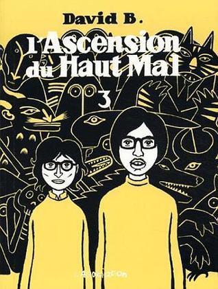 L'Ascension du haut mal, tome 3