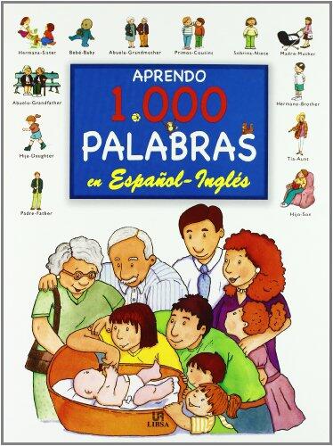 Aprendo 1.000 palabras en espanol-ingles/ I Learn 1,000 Words in Spanish-English