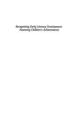 Recognising Early Literacy Development: Assessing Children's Achievements
