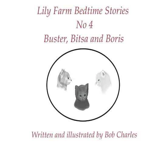Lily Farm Bedtime Stories No 4 Buster, Bitsa and Boris