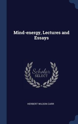 Mind-energy, Lectures and Essays