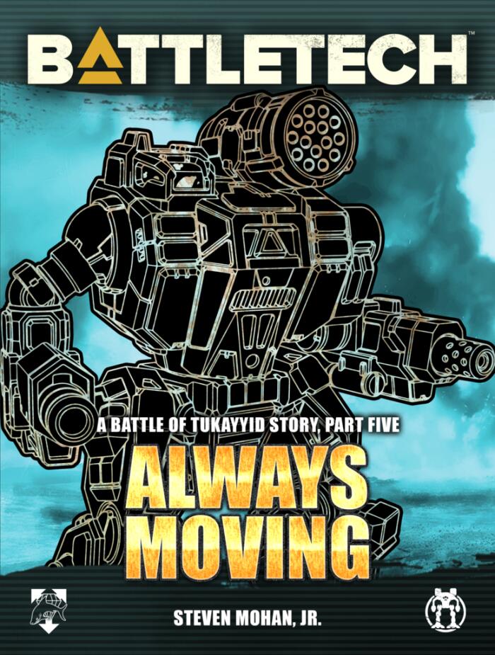 Battletech: Always Moving