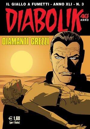 Diabolik anno XLI n. 3: Diamanti grezzi
