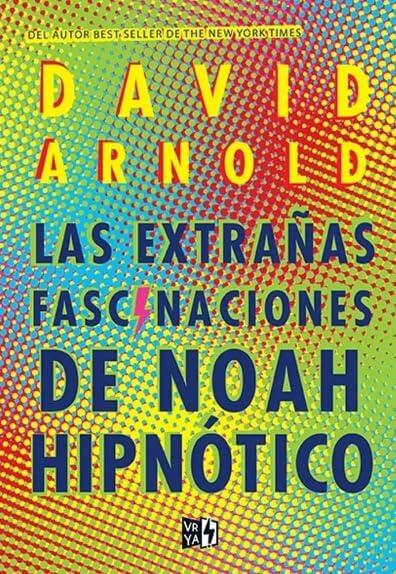 Las extrañas fascinaciones de Noah Hipnótico