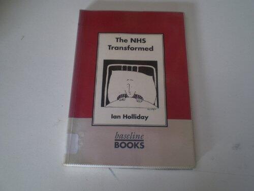 The NHS Transformed: A Guide to the Health Reforms