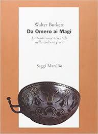 Da Omero ai Magi: La tradizione orientale nella cultura greca