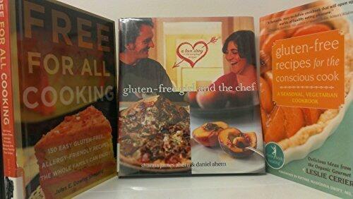 3 Volumes of Gluten Free Cookbooks: Gluten Free Recipes for the Conscious Cook; Gluten Free Girl and The Chef; Free For all Cooking 150 Easy Gluten Free Recipes