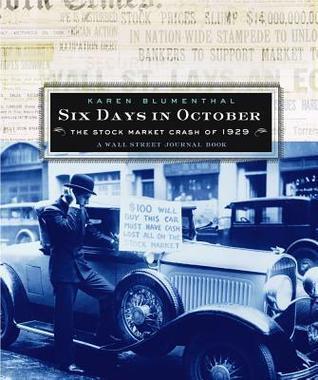Six Days in October: The Stock Market Crash of 1929; A Wall Street Jour