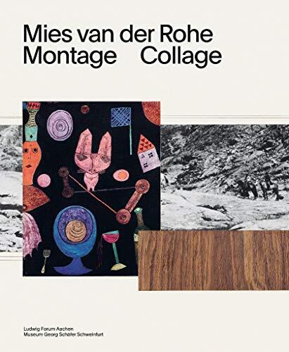 Mies van der Rohe: Montage, Collage