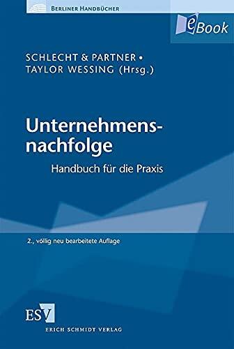 Unternehmensnachfolge: Handbuch für die Praxis (Berliner Handbücher)