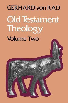 Old Testament Theology, Vol. 2