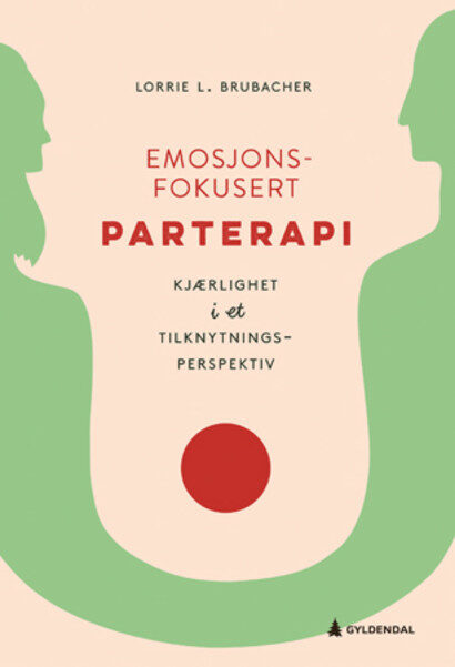 Emosjonsfokusert parterapi: Kjærlighet i et tilknytningsperspektiv