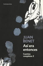 Así era entonces: Cuentos completos 2