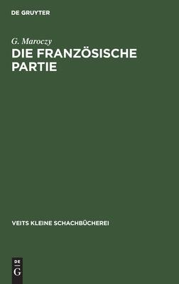 Die französische Partie (Veits kleine Schachbücherei, 8)
