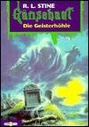 Die Geisterhöhle (Gänsehaut)